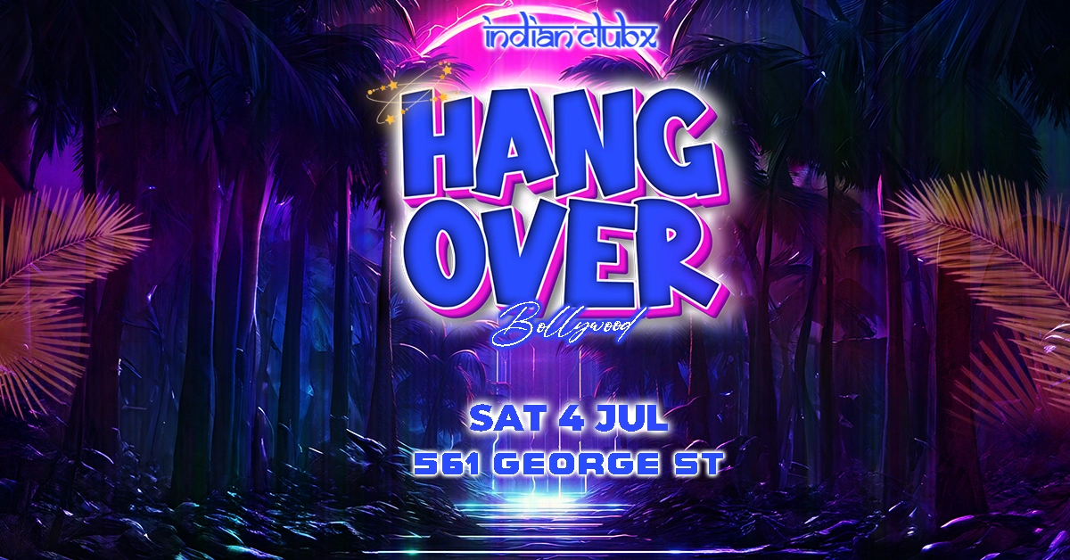 'Bollywood Hangover ' at Indianclubx, Sydney
