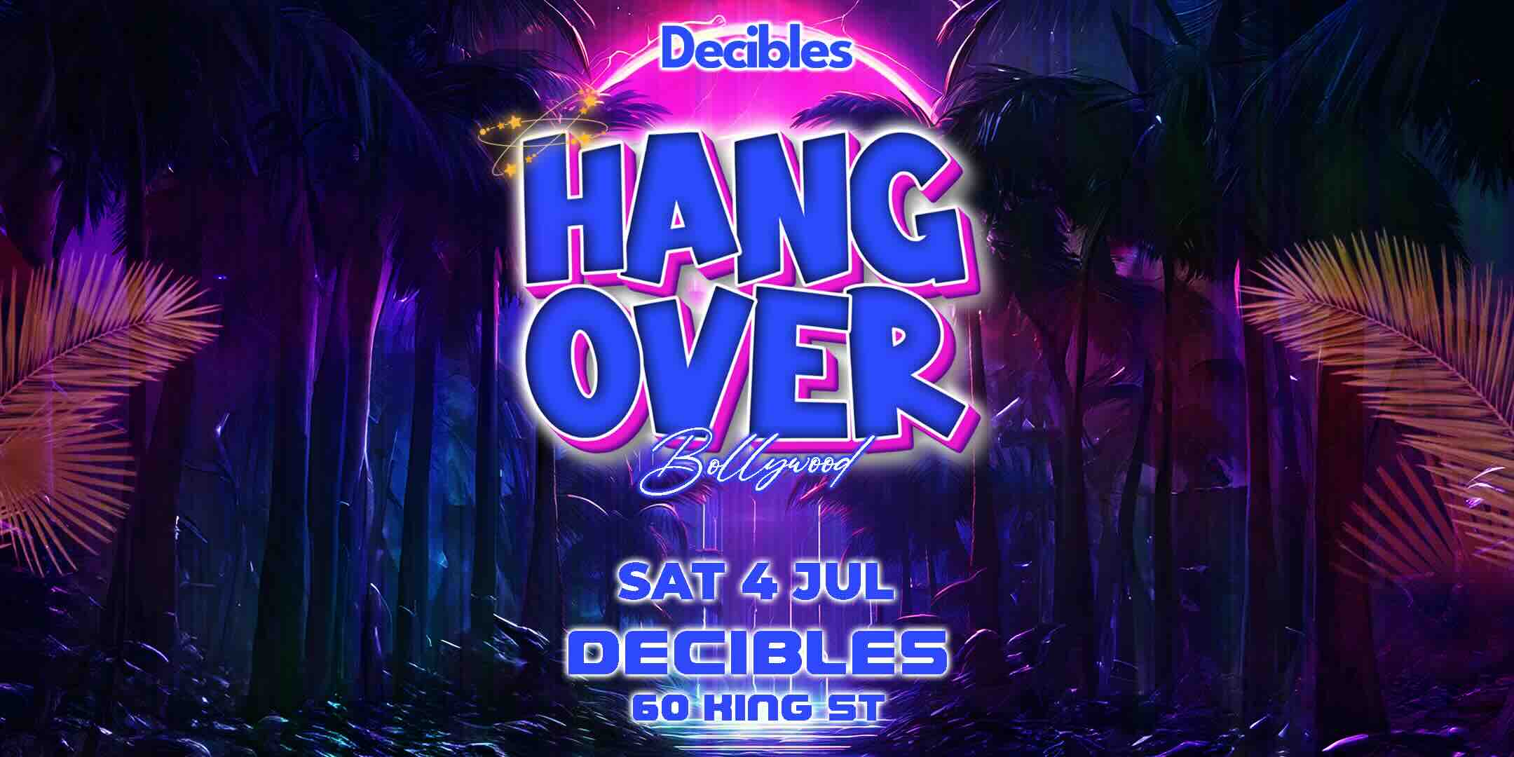 HANGOVER at Decibles